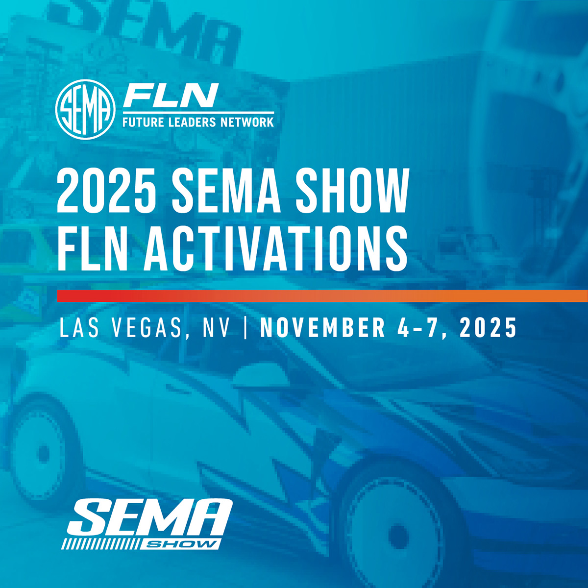 2025 SEMA SHOW FLN Activations