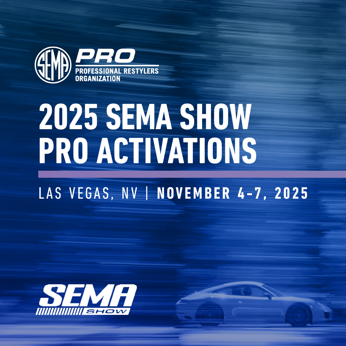 SEMA PRO Council Activations Promo for 2025 in Las Vegas featuring motion-blurred car imagery