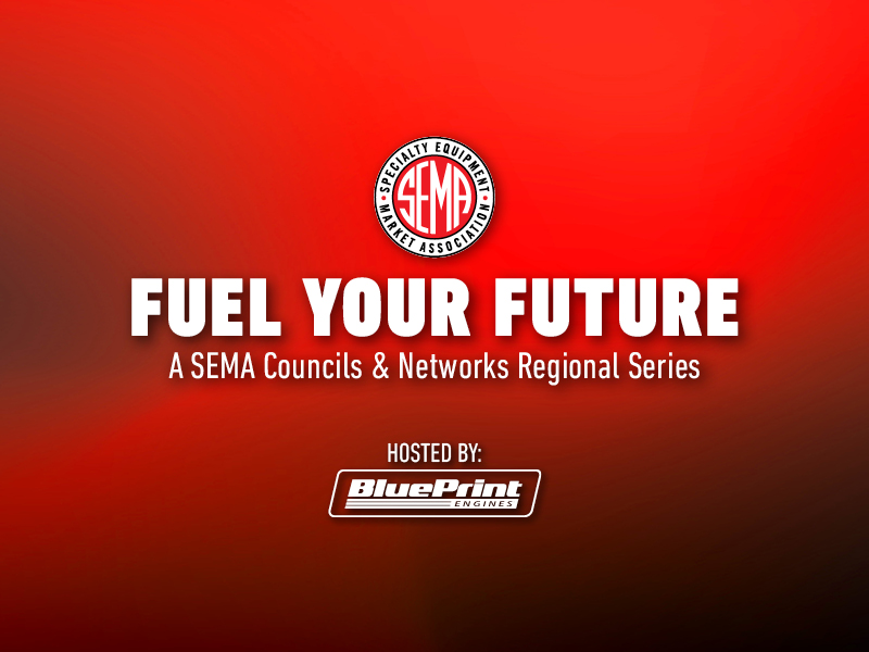 SEMA Fuel Your Future seminar - Hosted by BluePrint Engines 
