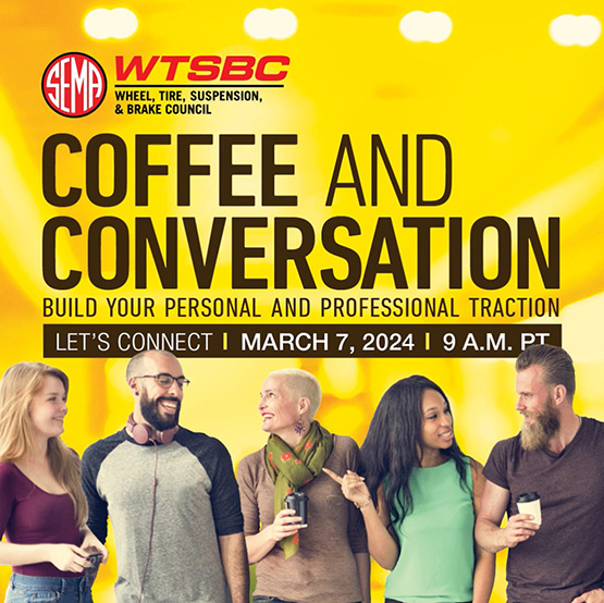 SEMA Wheel, Tire, Suspension and Brake Council coffee and conversation
